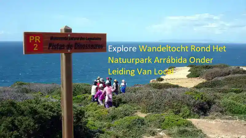 wandeltocht rond het natuurpark arrábida onder leiding van local