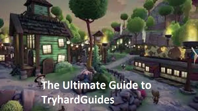 tryhardguides